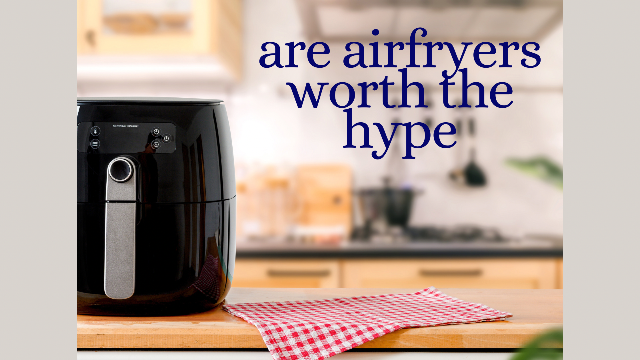 are airfryers worth the hype?