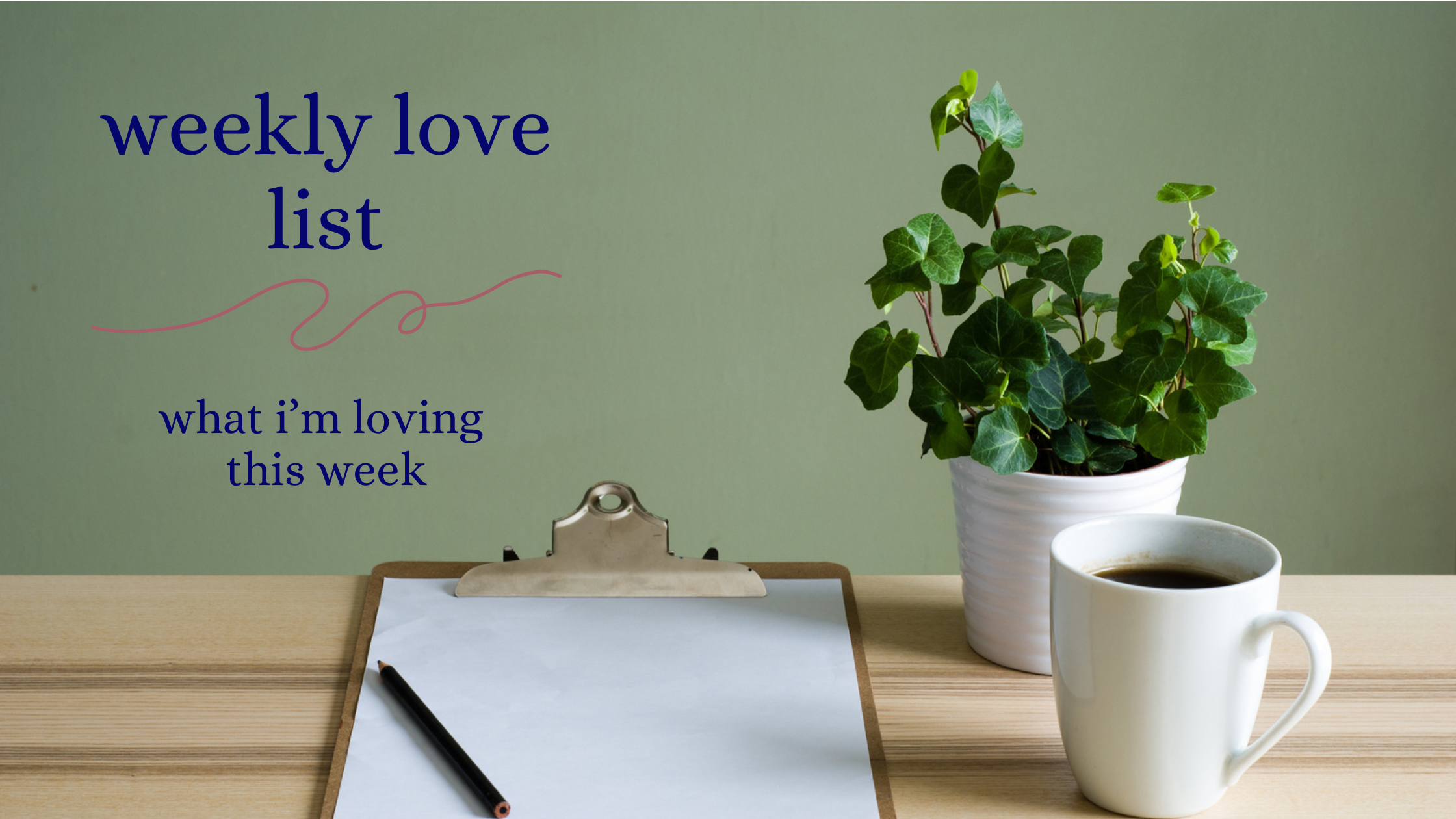 Weekly Love List ed3