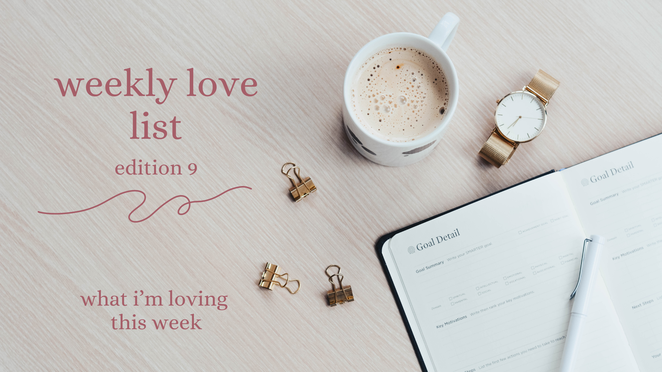 weekly love list ed 9