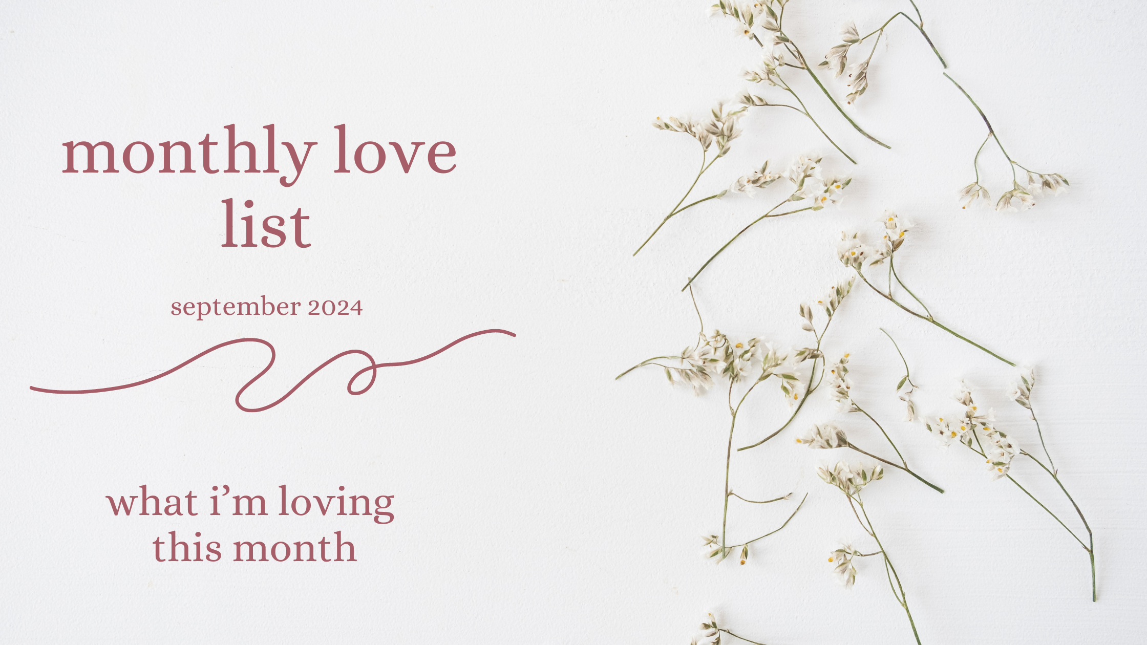 monthly love list – september 2024